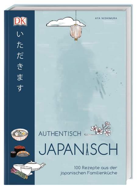 Authentisch japanisch - 100 Rezepte aus der japanischen Familienküche - J-Store Online