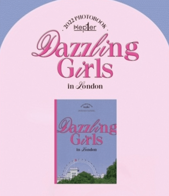 KEP1ER - 2022 PHOTOBOOK [DAZZLING GIRLS IN LONDON] - J-Store Online