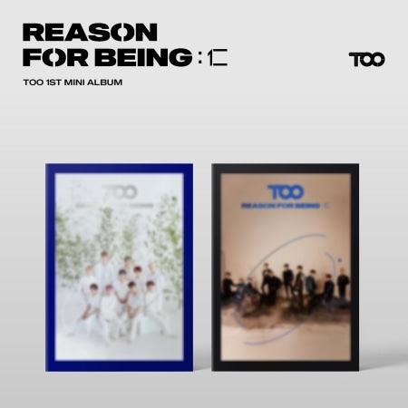 TOO - Reason For Being : 仁 (1st Mini Album) - J-Store Online